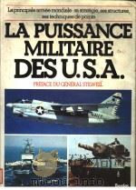 LA PUISSANCE MILIAIRE DES U.S.A. PDF电子版封面 2040128934