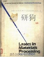 LASERS IN MATERIALS PROCESSING PDF电子版封面 0871701731 E.A.METZBOWER