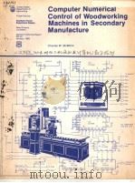 COMPRTER NUMERICAL CONTROL OF WOODWORKING MACHINES IN SECONDARY MANUFACTURE     PDF电子版封面     