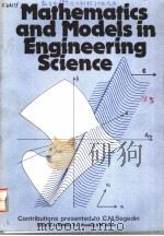 MATHEMATICS AND MODELS IN ENGINEERING SCIENCE     PDF电子版封面    A.MCNABB  R.A.WOODING 