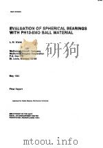 EVALUATION OF SPHERICAL BEARINGS WITH PH13-8MO BALL MATERIAL PDF电子版封面