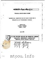 NUMERICAL COMPUTATION OF BASE FLOW FOR A PROJECTILE AT TRANSONIC SPEEDS     PDF电子版封面     
