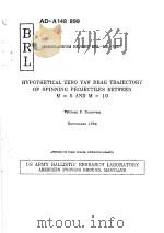 HYPOTHETICAL ZERO YAW DEAG TRAJECTORY OF SPINNING PROJECTILES BETWEEN     PDF电子版封面    WILLIAM F.DONOVAN 