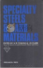 SPECIALTS STEELS AND HARD MATERIALS PDF电子版封面 0080293581 N.R.COMINS AND J.B.CLARK