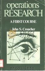 OPERATIONS RESEARCH A FIRST COURSE PDF电子版封面 0080247989 JOHN S.CROUCHER
