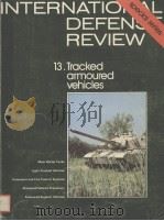 SPECIAL SERIES INTERNATIONAL DEFENSE REVIEW 13.TRACKED ARMOURED VEHICLES     PDF电子版封面     