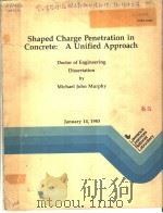 SHAPED CHARGE PENETRATION IN CONCRETE:A UNIFIED APPROACH PDF电子版封面