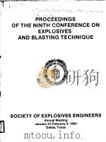 PROCEEDINGS OF THE NINTH CONFERENCE ON EXPLOSIVES AND BLASTING TECHNIQUE PDF电子版封面 DR.CALVIN J.KONYA