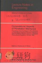 LECTURE NOTES IN ENGINEERING 3 COMPUTATIONAL ASPECTS OF PENETRATION MECHANICS PDF电子版封面 3540126341 J.CHANDRA AND J.E.FLAHERTY