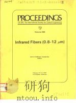PROCEEDINGS OF SPIE-THE INTERNATIONAL SOCIETY FOR OPTICAL ENGINEERING VOLUME 266 INFRARED FIBERS (0.     PDF电子版封面  0892522984  LARRY G.DESHAZER  CHARLES KAO 
