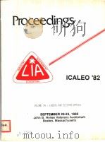 PROCEEDINGS OF THE LASERS AND ELECTRO-OPTICS SYMPOSIUM ICALEO'82 LIA VOLUME 34 SYMPOSIUM CHAIRP PDF电子版封面 091203503X