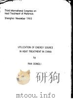 UTILIZATION OF ENERGY SOURCE IN HEAT TREATMENT IN CHINA PDF电子版封面 FAN DONGLI