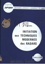 INITIATION AUX TECHNIQUES MODERNES DES RADARS PDF电子版封面 2854280784 LEO THOUREL