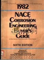 1982 NACE CORROSION ENQINEERING BUYER'S GUIDE SIXTH EDITION PDF电子版封面