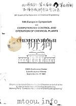 14TH EUROPEAN SYMPOSIUM ON COMPUTERIZED CONTROL AND OPERATION OF CHEMICAL PLANTS CHEM CONTROL 81 PDF电子版封面