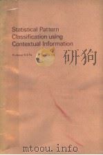 STATISTICAL PATTERN CLASSIFICATION USING CONTEXTUAL INFORMATION PDF电子版封面 PROFESSOR K-S FU AND DR.T.S.YU