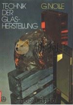 TECHNIK DER GLASHERSTELLUNG PDF电子版封面 GUNTHER NOLLE