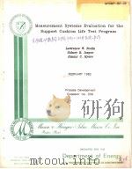 MEASUREMENT SYSTEMS EVALUATION FOR THE SUPPORT CUSHION LIFE TEST PROGRAM     PDF电子版封面    LAWRENCE W.RODIN  SIDNEY E.JAS 