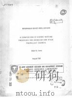A COMPARISON OF BARREL-HEATING PROCESSES FOR GRANULAR AND STICK PROPELLANT CHARGES PDF电子版封面 ALBERT W.HORST