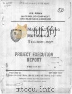 U.S.ARMY MATERIEL DEVELOPMENT AND READINESS COMMAND MANUFACTURING METHODS AND TECHNOLOGY PROJECT EXE PDF电子版封面