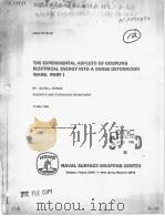 THE EXPERIMENTAL ASPECTS OF COUPLING ELECTRICAL ENERGY INTO A DENSE DETONATION WAVE:PART 1 PDF电子版封面 DAVID L.DEMSKE