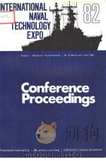 CONFERENCE PROCEEDINGS INTERNATIONAL NAVAL TECHNOLOGY EXPO 82 PDF电子版封面