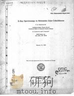 X-RAY SPECTROSCOPY TO DETERMINE LING COINCIDENCES     PDF电子版封面    P.G.BURKHALTER 
