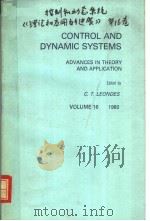 CONTROL AND DYNAMIC SYSTEMS ADVANCES IN THEORY AND APPLICATION VOLUME 16     PDF电子版封面  0120127164  C.T.LEONDES 