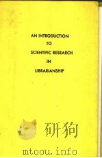 AN INTRODUCTION TO SCIENTIFIC RESEARCH IN LIBRARIANSHIP（ PDF版）