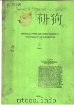 SYMPOSIUM ON CHEMICAL PROBLEMS CONNECTED WITH THE STABILITY OF EXPLOSIVES PART 1 1979     PDF电子版封面    J HANSSON 