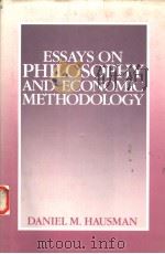 ESSAYS ON PHILOSOPHY AND ECONOMIC METHODOLOGY     PDF电子版封面  0521417406  DANIEL M.HAUSMAN 