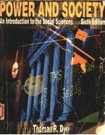 ROWER AND SOCIETY:AN INTRODUCTION TO THE SOCIAL SCIENCES 6TH EDITION PDF电子版封面 0534192602 THOMAS R.DYE