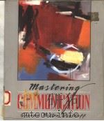 MASTERING COMMUNICATION 1992 PDF电子版封面 0205132898