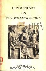 COMMENTARY ON PLATO'S EUTHYDEMUS   1981  PDF电子版封面  0871691477  R.S.HAWTREY 