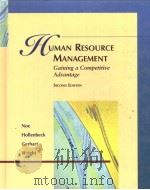 HUMAN RESOURCE MANAGEMENT  GAINING A COMPETITIVE ADVANTAGE  SECOND EDITION（ PDF版）
