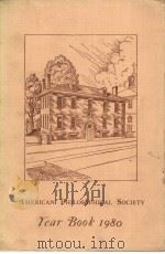 AMERICAN PHILOSOPHICAL SOCIETY YEAR BOOK 1980 1981 PDF电子版封面 0871699915