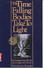 THE TIME FALLING BODIES TAKE TO LIGHT 1981 PDF电子版封面 0312805128