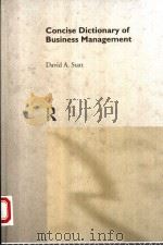 CONCISE DICTIONARY OF BUSINESS MANAGEMENT   1999  PDF电子版封面  0415188660  DAVID A.STATT 