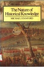 THE NATURE OF HISTORICAL KNOWLEDGE   1986  PDF电子版封面  0631152911   