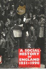 A SOCIAL HISTORY OF ENGLAND 1851-1990 FRANCOIS BEDARIDA PDF电子版封面 0415016142 A.S.FORSTER