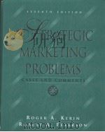 STRATEGICMARKETING PROBLEMS CASES AND COMMENTS SEVENTH EDITION PDF电子版封面 0205161707 ROGER A.KERIN ROBERT A.PETERS