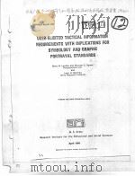 USER-ELICITED TACTICAL INFORMATION REQUIREMENTS WITH IMPLICATIONS FOR SYMBOLOGY AND GRAPHIC PORTRAYA PDF电子版封面 BETTY M.LANDEE MICNAEL G.SAME