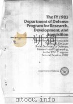 THE FY 1983 DEPARTMENT OF DEFENSE PROGRAM FOR RESEARCH,DEVELOPMENTM,AND ACQUISITION PDF电子版封面