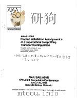 AIAA-81-1563 PROPFAN INSTALLATION AERODYNAMICS OF A SUPERCRITICAL SWEPT WING TRANSPORT CONFIGURATION PDF电子版封面