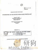 DEHUMIDIFIED AIR FOR DRYING SINGLE-BASE PROPELLANT     PDF电子版封面    WILLIAM Y.GARTH  HERCULES INCO 