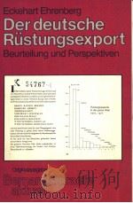 ECKEHART EHRENBERG DER DEUTSCHE RUSTUNGSEXPORT BEURTEILUNG UND PERSPEKTIVEN PDF电子版封面 3763753206