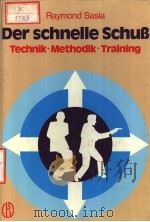 DER SCHNELLE SCHUB TECHNIK·METHODIK·TRAINING PDF电子版封面 3405122090 RAYMOND SASIA
