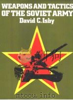 WEAPONS AND TACTICS OF THE SOVIET ARMY PDF电子版封面 0531037320 DAVID C.ISBY