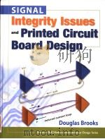 SIGNAL INTEGRITY ISSUES AND PRINTED CIRCUIT BOARD DESIGN PDF电子版封面 013141884X