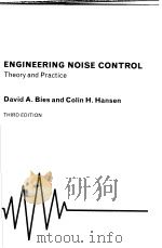 ENGINEERING NOISE CONTROL THEORY AND PRACTICE THIRD EDITION     PDF电子版封面  0415267145  DAVID A.BIES AND COLIN H.HANSE 